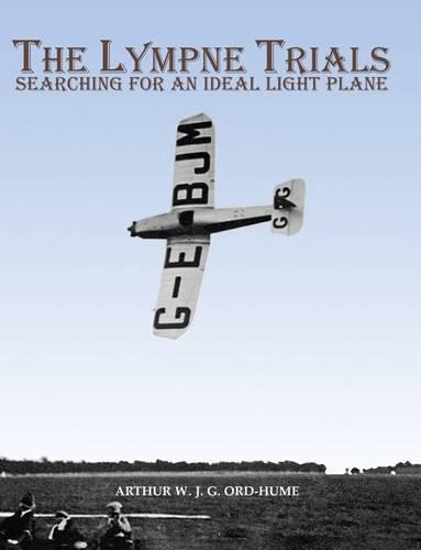 [object Object] «The Lympne Trials - Searching for an Ideal Light Plane», автор Артур В. Дж. Г. Орд-Г'юм - фото №1