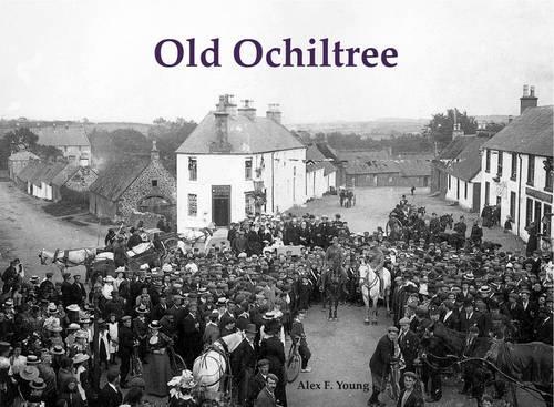Паперова книга «Old Ochiltree», автор Алекс Ф. Янг - фото №1