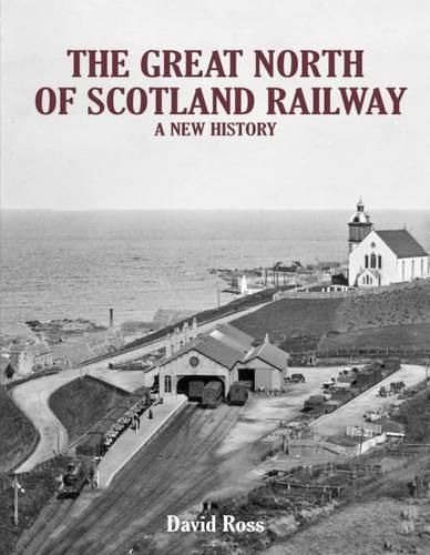 Бумажная книга «The Great North of Scotland Railway - A New History», автор Дэвид Росс - фото №1