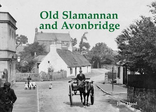 Бумажная книга «Old Slamannan and Avonbridge», автор Джон Худ - фото №1