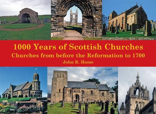 Бумажная книга «1,000 Years of Scottish Churches: Churches from before the Reformation to 1700», автор Джон Юм - фото №1