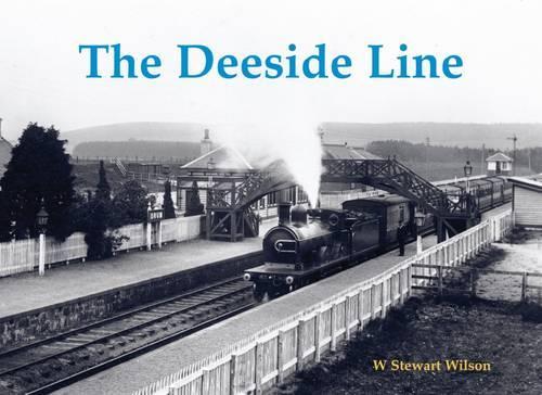 Бумажная книга «The Deeside Line», автор В. Стюарт Уилсон - фото №1