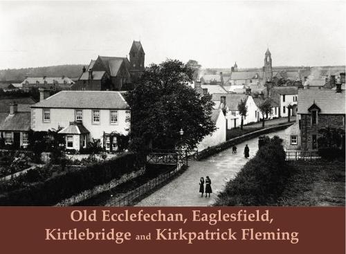 Паперова книга «Old Ecclefechan, Eaglesfield, Kirtlebridge and Kirkpatrick Fleming», автор Реймонд Гуд - фото №1