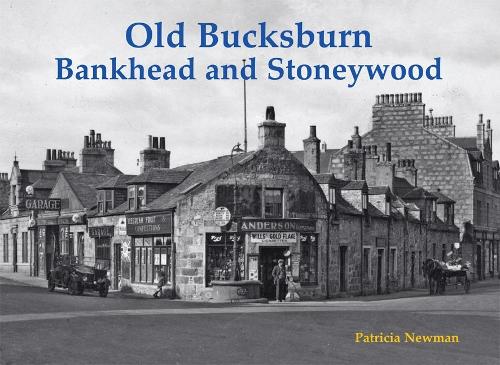 Бумажная книга «Old Bucksburn, Bankhead and Stoneywood», автор Патриция Ньюман - фото №1