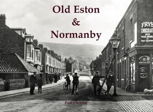 Бумажная книга «Old Eston & Normanby», автор Пол Кристал - фото №1