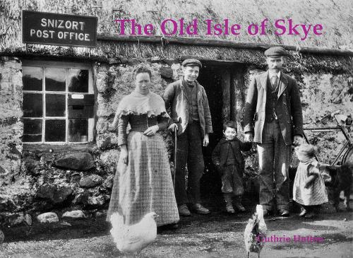Бумажная книга «The Old Isle of Skye», автор Гатри Хаттон - фото №1