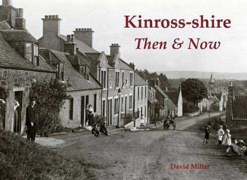 Бумажная книга «Kinross-shire Then & Now», автор Дэвид Миллар - фото №1