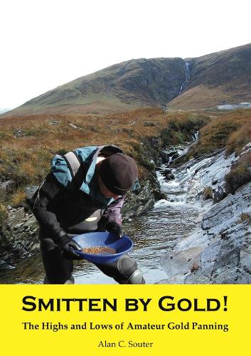 Бумажная книга «Smitten by Gold: The Highs and Lows of Amateur Gold Panning», автор Алан К. Соутер - фото №1