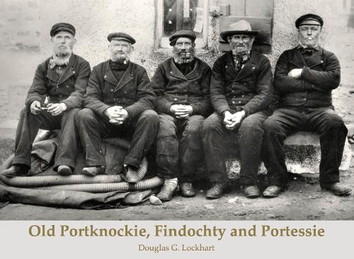 Паперова книга «Old Portknockie, Findochty and Portessie», автор Дуглас Г. Локхарт - фото №1