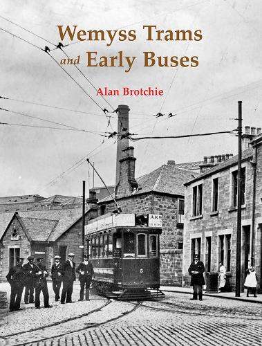 Бумажная книга «Wemyss Trams and Early Buses», автор Алан Бротчи - фото №1
