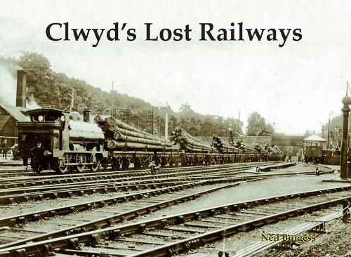 Бумажная книга «Clwyd's Lost Railways», автор Нил Берджесс - фото №1