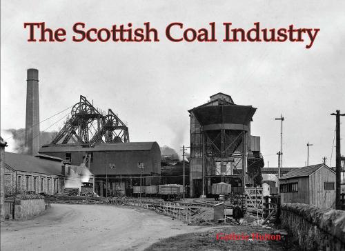 Бумажная книга «The Scottish Coal Industry», автор Гатри Хаттон - фото №1