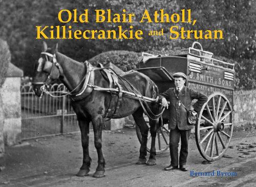 Паперова книга «Old Blair Atholl, Killiecrankie and Struan», автор Бернард Байром - фото №1