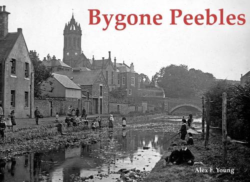 Паперова книга «Bygone Peebles», автор Алекс Ф. Янг - фото №1