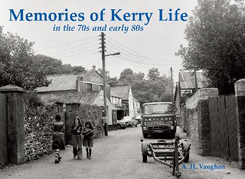 Паперова книга «Memories of Kerry Life in the 70s and early 80s», автор А. Х. Вон - фото №1