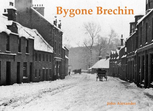 Бумажная книга «Bygone Brechin», автор Джон Александр - фото №1