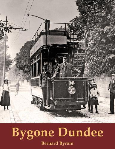 Бумажная книга «Bygone Dundee», автор Бернард Байром - фото №1