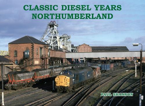 Бумажная книга «Classic Diesel Years Northumberland», автор Пол Шеннон - фото №1