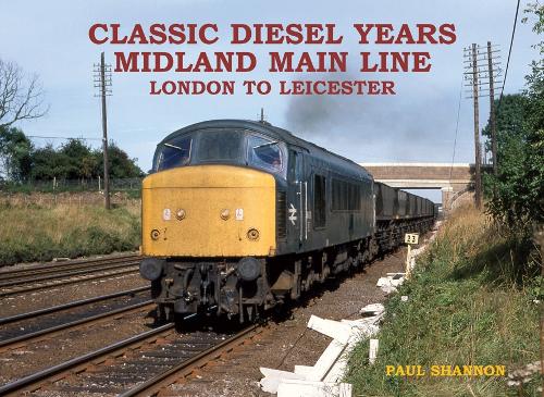 Бумажная книга «Midland Main Line: London to Leicester», автор Пол Шеннон - фото №1
