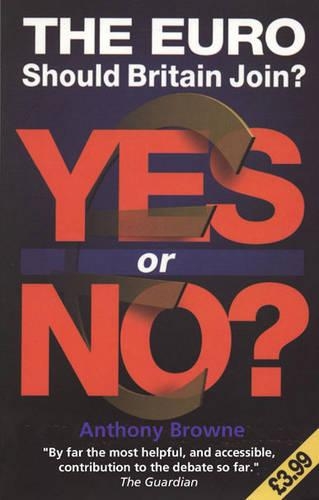 Бумажная книга «The Euro, The: Yes or No?», автор Энтони Браун - фото №1