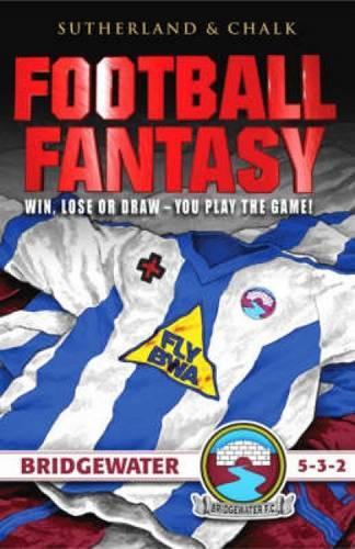 Паперова книга «Bridgewater FC - 5-3-2», авторів Гері Чалк, Джон Сазерленд - фото №1