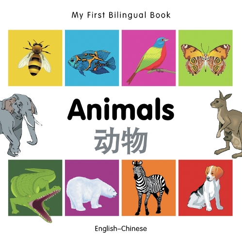 Бумажная книга «My First Bilingual Book - Animals (English-Chinese)», автор Milet Publishing - фото №1