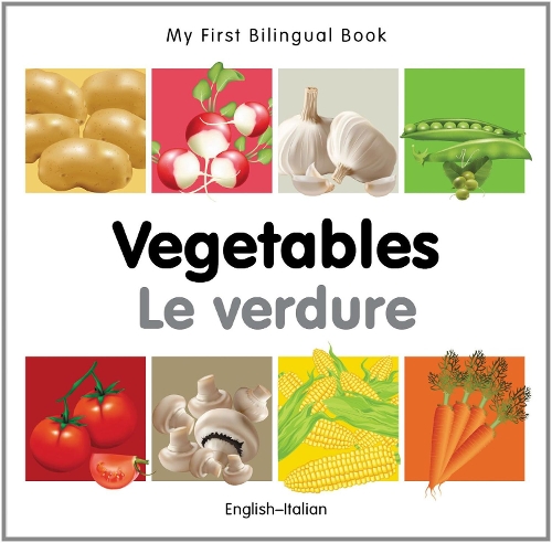 Паперова книга «My First Bilingual Book -  Vegetables (English-Italian)», автор Milet Publishing - фото №1
