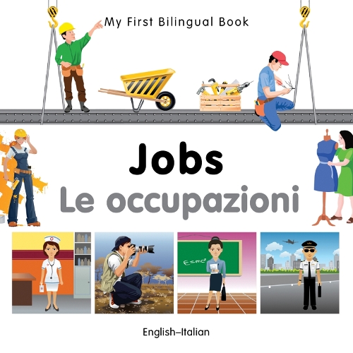 Бумажная книга «My First Bilingual Book -  Jobs (English-Italian)», автор Milet Publishing - фото №1