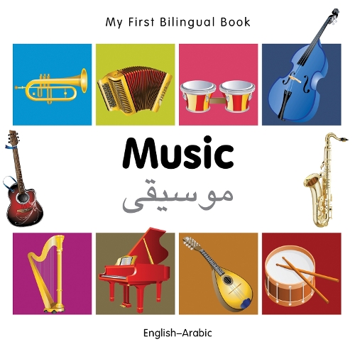 Бумажная книга «My First Bilingual Book - Music (English-Arabic)», автор Milet Publishing - фото №1