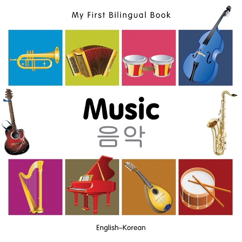 Paper book «My First Bilingual Book -  Music (English-Korean)», author Milet Publishing - фото №1