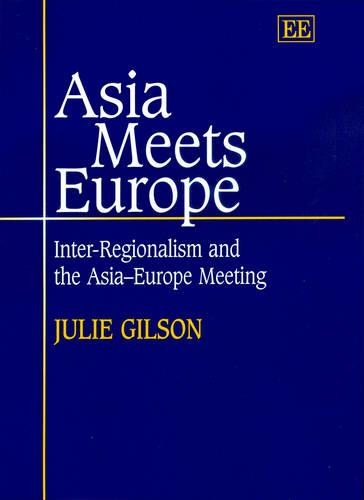 Бумажная книга «Asia Meets Europe: Inter-Regionalism and the Asia-Europe Meeting», автор Джули Гилсон - фото №1
