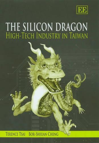 Бумажная книга «The Silicon Dragon: High-Tech Industry in Taiwan», авторов Бор-Шиуан Чен, Теренс Цай - фото №1