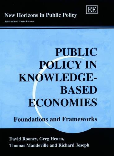 Бумажная книга «Public Policy in Knowledge-Based Economies: Foundations and Frameworks», авторов Грег Хирн, Ричард Джозеф, Томас Мандевиль - фото №1
