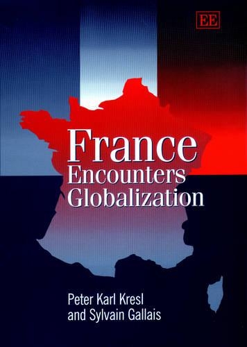 Бумажная книга «France Encounters Globalization», авторов Питер Карл Кресл, Сильвен Галле - фото №1