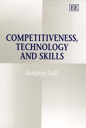 Бумажная книга «Competitiveness, Technology and Skills», автор Санджая Лалл - фото №1