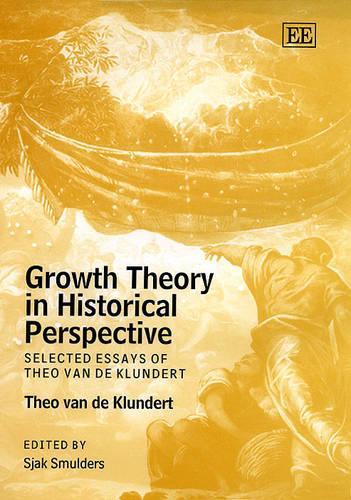 Бумажная книга «Growth Theory in Historical Perspective: Selected Essays of Theo van de Klundert», автор Тео К.М.Ж. ван де Клюндерт - фото №1