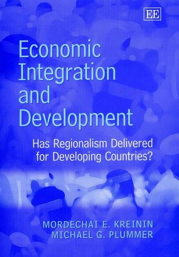 Бумажная книга «Economic Integration and Development: Has Regionalism Delivered for Developing Countries?», авторов Майкл Г. Пламмер, Мордехай Э. Крейнин - фото №1