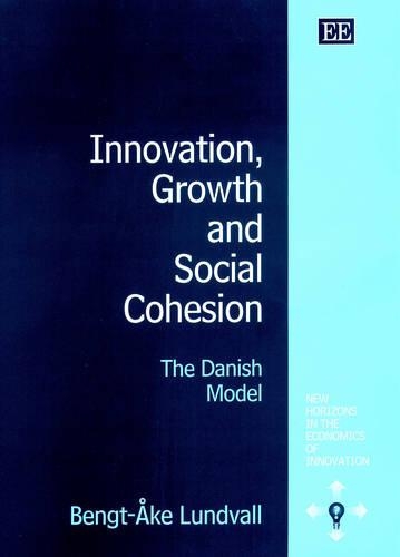 Бумажная книга «Innovation, Growth and Social Cohesion: The Danish Model», автор Бенгт-Оке Лундвалль - фото №1