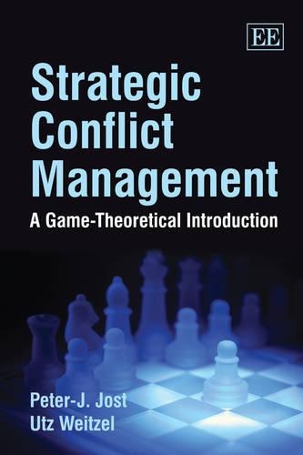 Бумажная книга «Strategic Conflict Management: A Game-Theoretical Introduction», авторов Петер Йост, Утц Вайцель - фото №1