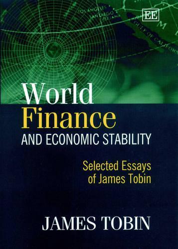 Бумажная книга «World Finance and Economic Stability: Selected Essays of James Tobin», автор Джеймс Тобин - фото №1