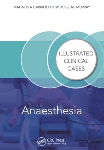 Бумажная книга «Anaesthesia: Illustrated Clinical Cases», авторов Боссо Мюррей, Магнус Гарриоч - фото №1