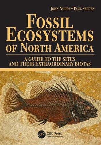 Бумажная книга «Fossil Ecosystems of North America: A Guide to the Sites and their Extraordinary Biotas», авторов Джон Наддс, Пол Селден - фото №1