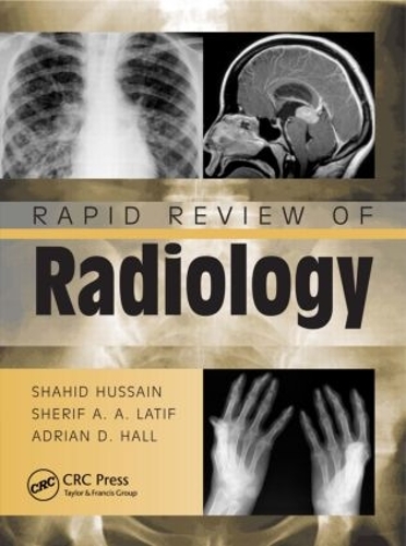 Бумажная книга «Rapid Review of Radiology», авторов Адриан Дэвид Холл, Шахид Хусейн, Шериф Аарон Абдель Латиф - фото №1