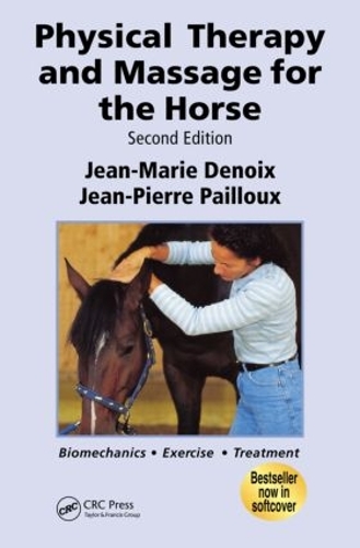 Паперова книга «Physical Therapy and Massage for the Horse: Biomechanics-Excercise-Treatment, Second Edition», автор Жан-Марі Денуа - фото №1