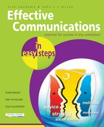Паперова книга «Effective Communications in Easy Steps: Get the Right Message Across at Work», автор Нік Вандом - фото №1