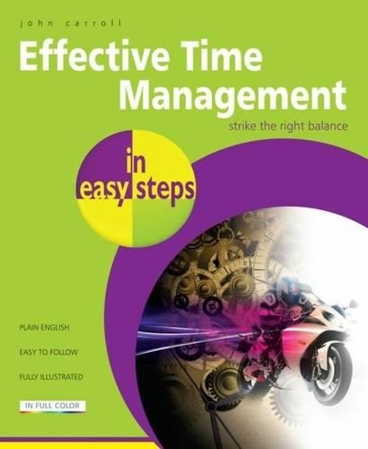 Паперова книга «Effective Time Management in Easy Steps», автор Джон Керролл - фото №1
