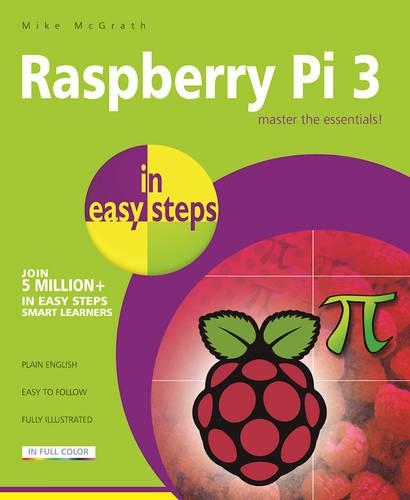 [object Object] «Raspberry Pi 3 in Easy Steps», автор Майк МакГрат - фото №1