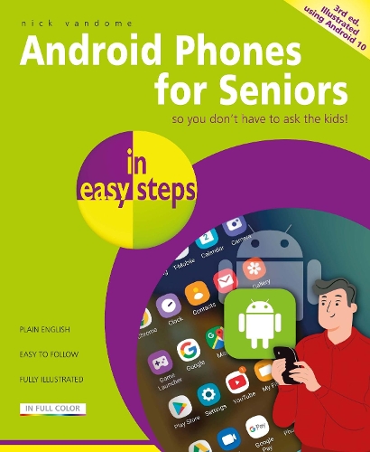 Паперова книга «Android Phones for Seniors in easy steps: Updated for Android version 10», автор Нік Вандом - фото №1