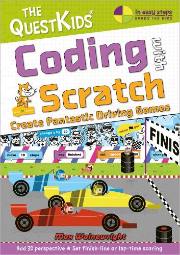 [object Object] «Coding with Scratch - Create Fantastic Driving Games: The QuestKids do Coding», автор Макс Уейнрайт - фото №1