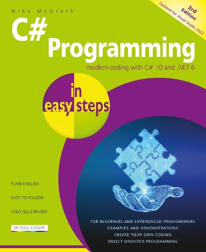 [object Object] «C# Programming in easy steps: Modern coding with C# 10 and .NET 6. Updated for Visual Studio 2022», автор Майк МакГрат - фото №1